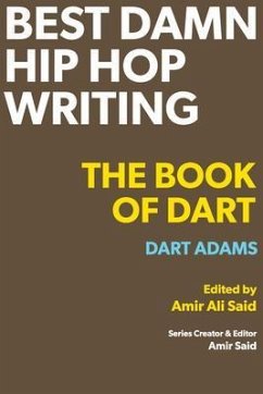 Best Damn Hip Hop Writing (eBook, ePUB) - Adams, Dart