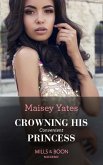 Crowning His Convenient Princess (Mills & Boon Modern) (Once Upon a Seduction..., Book 5) (eBook, ePUB)