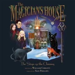 The Magician's House: Steps Up the Chimney (MP3-Download) - Corlett, William