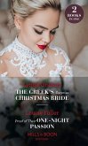 The Greek's Surprise Christmas Bride / Proof Of Their One-Night Passion: The Greek's Surprise Christmas Bride / Proof of Their One-Night Passion (Mills & Boon Modern) (eBook, ePUB)
