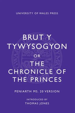 Brut y Tywysogion, or Chronicle of Princes: Peniarth MS 20 Version (eBook, ePUB)