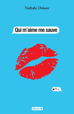 Qui m'aime me sauve (eBook, ePUB) - Delassy, Nathalie