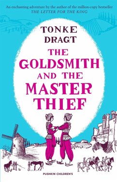 The Goldsmith and the Master Thief (eBook, ePUB) - Dragt, Tonke