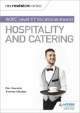 My Revision Notes: WJEC Level 1/2 Vocational Award in Hospitality and Catering (eBook, ePUB)