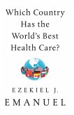 Which Country Has the World's Best Health Care? (eBook, ePUB)