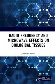 Radio Frequency and Microwave Effects on Biological Tissues (eBook, ePUB)