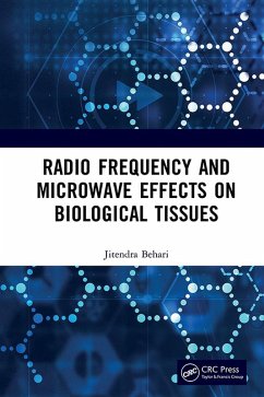 Radio Frequency and Microwave Effects on Biological Tissues (eBook, ePUB) - Behari, Jitendra
