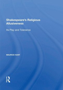 Shakespeare's Religious Allusiveness (eBook, PDF) - Hunt, Maurice