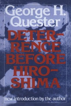 Deterrence Before Hiroshima (eBook, ePUB) - Quester, George H.