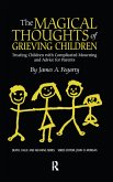 The Magical Thoughts of Grieving Children (eBook, ePUB)