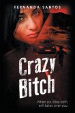 Crazy Bitch (eBook, ePUB)