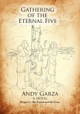 The Gathering of the Eternal Five (eBook, ePUB) The Gathering of the Eternal Five (eBook, ePUB)