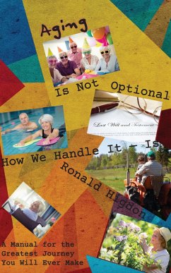 Cover Aging Is Not Optional - How We Handle It Is: (eBook, ePUB)
