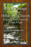 Rite of Passage for the Home and Church (eBook, ePUB)
