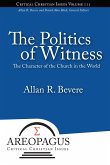 The Politics of Witness (eBook, ePUB) The Politics of Witness (eBook, ePUB)