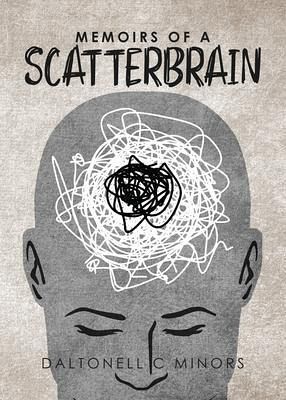 Memoirs of a Scatterbrain (eBook, ePUB)