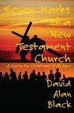 Seven Marks of a New Testament Church: (eBook, ePUB)
