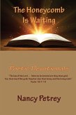 The Honeycomb Is Waiting (eBook, ePUB) The Honeycomb Is Waiting (eBook, ePUB)