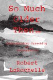 So Much Older Then ... (eBook, ePUB)