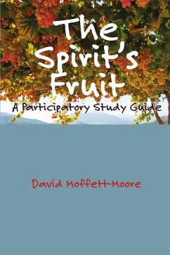 The Spirit's Fruit (eBook, ePUB) - Moffett-Moore, David