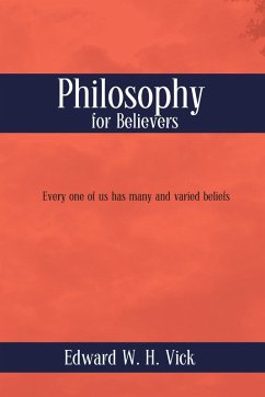 Philosophy for Believers (eBook, ePUB) - Vick, Edward W. H.