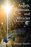 Angels, Mysteries, and Miracles (eBook, ePUB)