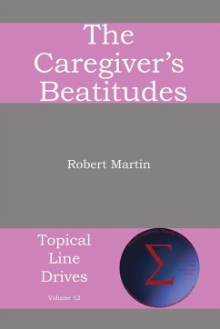 The Caregiver's Beatitudes (eBook, ePUB) - Martin, Robert