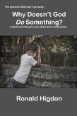 Why Doesn't God Do Something? (eBook, ePUB)