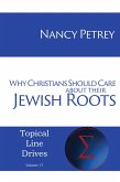 Why Christians Should Care about Their Jewish Roots (eBook, ePUB)