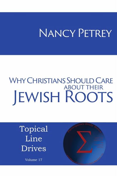 Why Christians Should Care about Their Jewish Roots (eBook, ePUB)