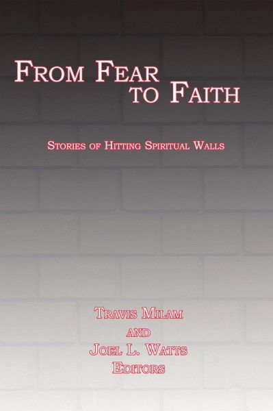 From Fear to Faith (eBook, ePUB) From Fear to Faith (eBook, ePUB)