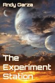 The Experiment Station (eBook, ePUB)