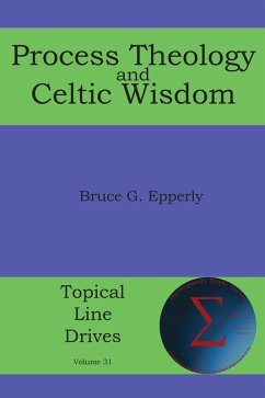 Cover Process Theology and Celtic Wisdom (eBook, ePUB)