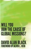 Will You Join the Cause of Global Missions? (eBook, ePUB)