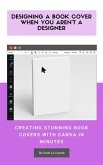 Designing a Book Cover When You Aren't a Designer (eBook, ePUB)