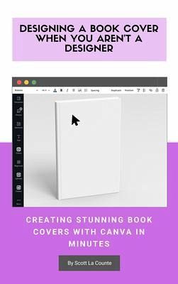Designing a Book Cover When You Aren't a Designer (eBook, ePUB) Designing a Book Cover When You Aren't a Designer (eBook, ePUB)
