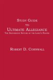 Study Guide to Ultimate Allegiance (eBook, ePUB)