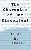 The Character of Our Discontent (eBook, ePUB) The Character of Our Discontent (eBook, ePUB)