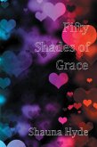 Fifty Shades of Grace (eBook, ePUB) Fifty Shades of Grace (eBook, ePUB)