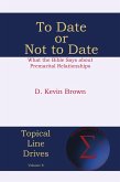 To Date or Not to Date (eBook, ePUB)