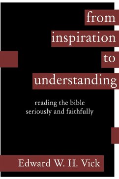 From Inspiration to Understanding (eBook, ePUB) - Vick, Edward W. H.