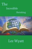 The Incredible Shrinking Gospel (eBook, ePUB)