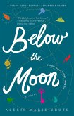 Below the Moon (eBook, ePUB)
