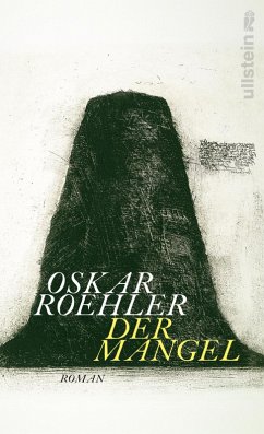 Der Mangel (eBook, ePUB) - Roehler, Oskar