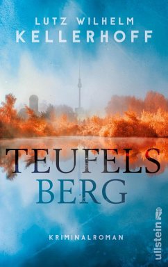 Teufelsberg / Kommissar Wolf Heller Bd.2 (eBook, ePUB) - Kellerhoff, Lutz Wilhelm