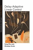 Delay-Adaptive Linear Control (eBook, PDF)