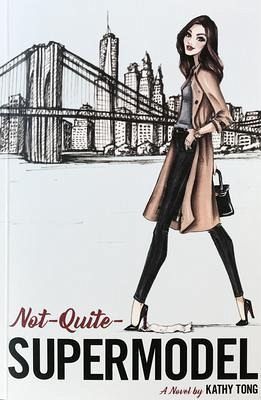 Not-Quite-Supermodel (eBook, ePUB) Not-Quite-Supermodel (eBook, ePUB)