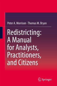 Redistricting: A Manual for Analysts, Practitioners, and Citizens (eBook, PDF) - Morrison, Peter A.; Bryan, Thomas M.