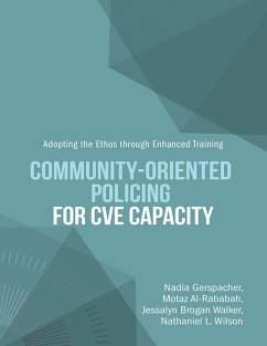 Cover Community-Oriented Policing for CVE Capacity: Adopting the Ethos Through Enhanced Training (eBook, ePUB)