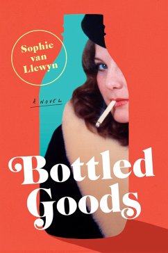 Bottled Goods (eBook, ePUB) - Llewyn, Sophie van